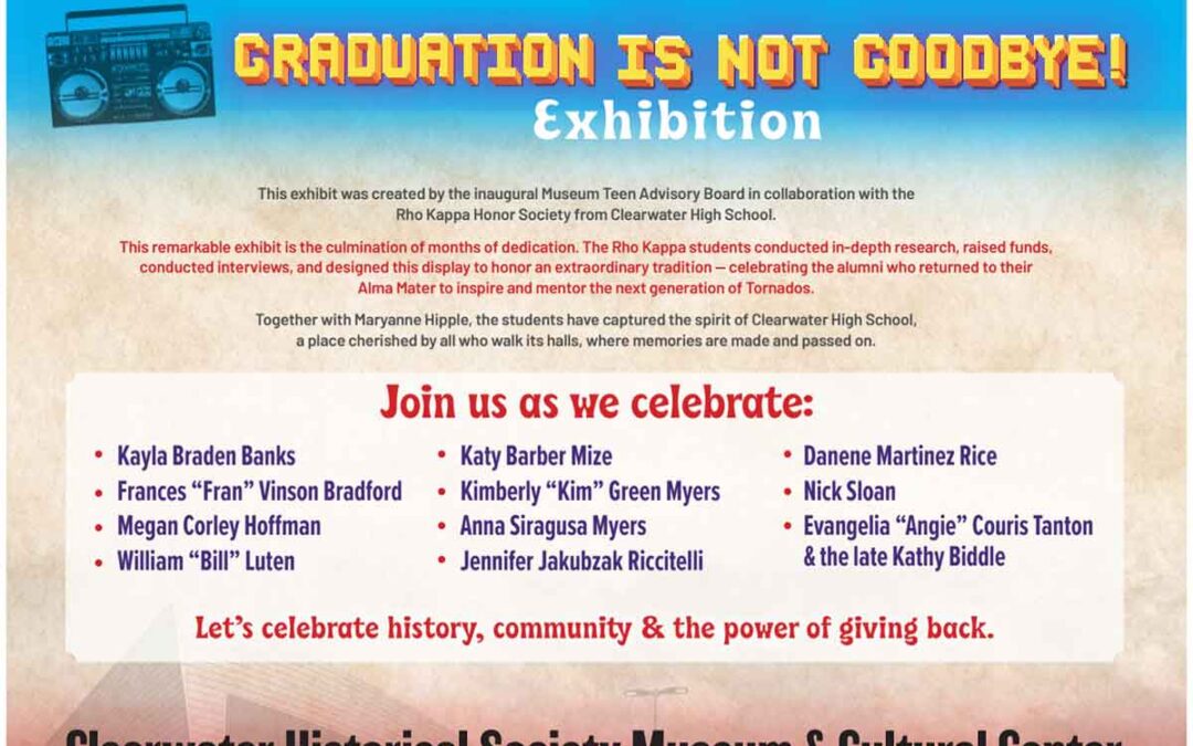 Graduation is not Goodbye Exhibit